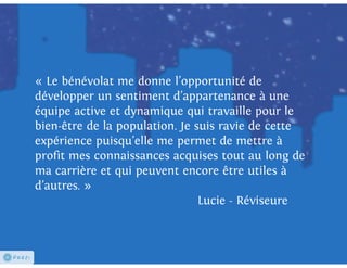 Les bénévoles sous les projecteurs