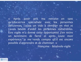 Les bénévoles sous les projecteurs