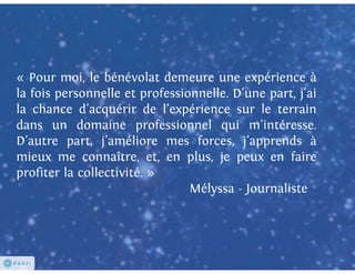 Les bénévoles sous les projecteurs