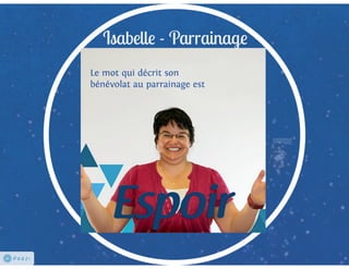 Les bénévoles sous les projecteurs