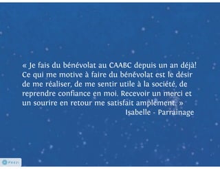 Les bénévoles sous les projecteurs