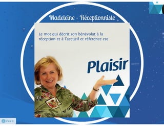 Les bénévoles sous les projecteurs