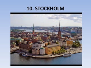 10. STOCKHOLM

 