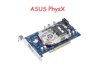 ASUS PhysX 