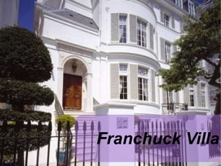 Franchuck Villa 