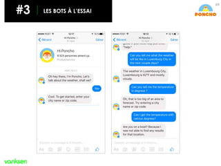 69
#3 LES BOTS À L’ESSAI
 