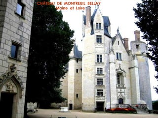 CHÂTEAU DE MONTREUIL BELLAY
       Maine et Loire
 