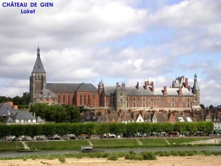 CHÂTEAU DE GIEN
     Loiret
 
