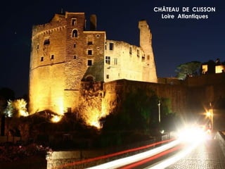 CHÂTEAU DE CLISSON
  Loire Atlantiques
 