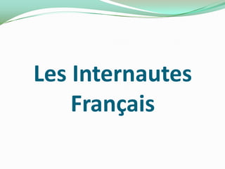 Les Internautes
    Français
 