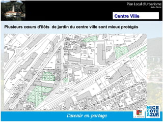 Plusieurs cœurs d’ilôts  de jardin du centre ville sont mieux protégés Centre Ville 