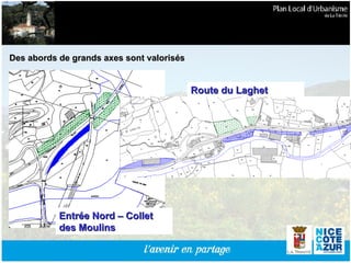 Des abords de grands axes sont valorisés Entrée Nord – Collet des Moulins Route du Laghet 