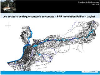 Les secteurs de risque sont pris en compte – PPR Inondation Paillon - Laghet 