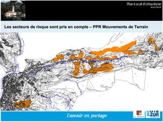 Les secteurs de risque sont pris en compte – PPR Mouvements de Terrain 