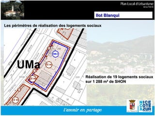 Les périmètres de réalisation des logements sociaux Réalisation de 19 logements sociaux sur 1 288 m² de SHON   Ilot Blanqui 