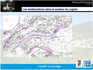 Les améliorations dans le secteur du Laghet 