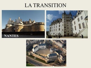 LA TRANSITION




NANTES
 