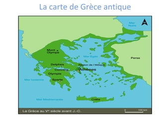 La carte de Grèce antique
 