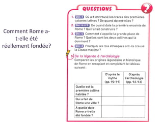 Comment Rome a-
t-elle été
réellement fondée?
 