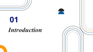 Introduction
01
 