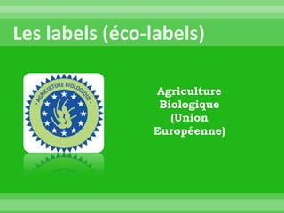 Agriculture
 Biologique
   (Union
Européenne)
 