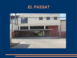 EL PASSAT 