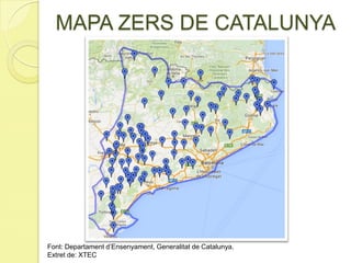 MAPA ZERS DE CATALUNYA
Font: Departament d’Ensenyament, Generalitat de Catalunya.
Extret de: XTEC
 