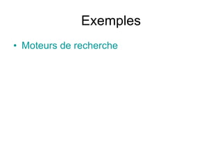 Exemples Moteurs de recherche 