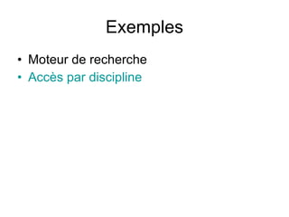 Exemples Moteur de recherche Accès par discipline 