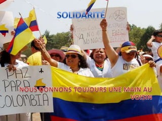 SOLIDARITÉNOUS DONNONS TOUJOURS UNE MAIN AU VOISIN