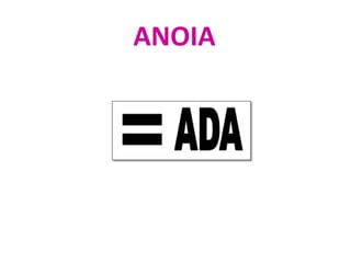 ANOIA
 
