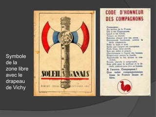 Symbole
de la
zone libre
avec le
drapeau
de Vichy
 