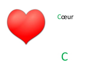 C
Cœur