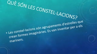 Les constel.lacions | PPTX