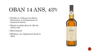  Fondée en 1794 par les frères
Stevenson, 2 entrepreneurs et
brasseurs locaux.
 Située en plain dans la ville du
même nom
 Bien balancé
 Mielleux, sec, légèrement fumé et
épicé
 