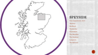 Une cinquantaine, dont:
Aberlour
BenRiach
Glenfarclas
Glenfiddich
The Macallan
The Glenlivet
Longmorn
The Balvenie
 