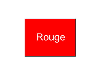 Rouge 