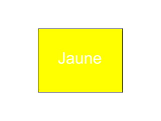 Jaune 