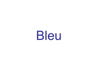 Bleu 