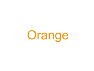 Orange 