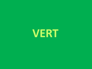 VERT
 