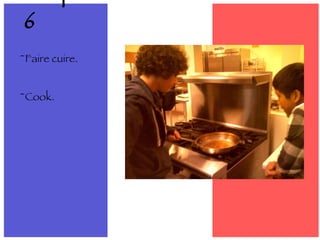 ~Faire cuire. ~Cook. Étape 6 