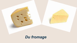 Du fromage