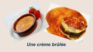 Une crème brûlée