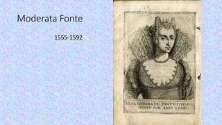Moderata Fonte
1555-1592
 