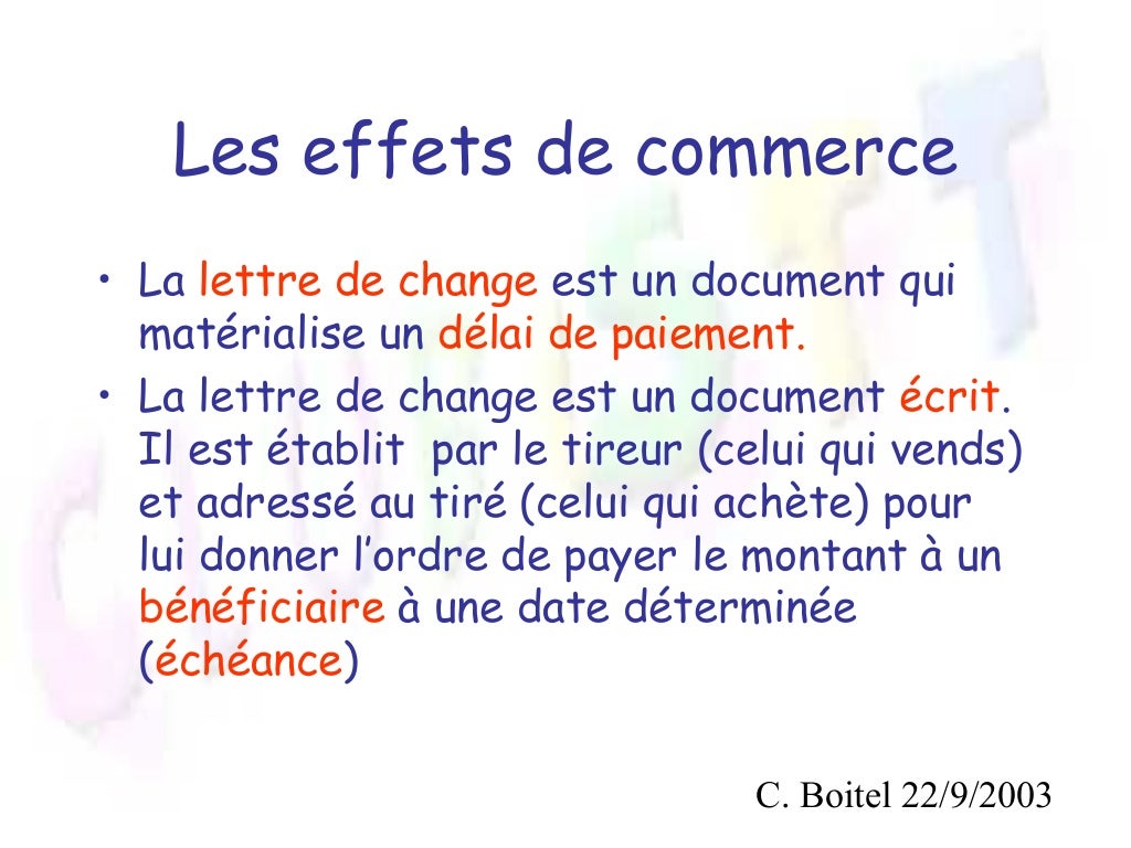Les effets de commerce Les effets de commerce