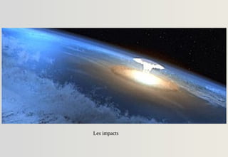 Les impacts
 