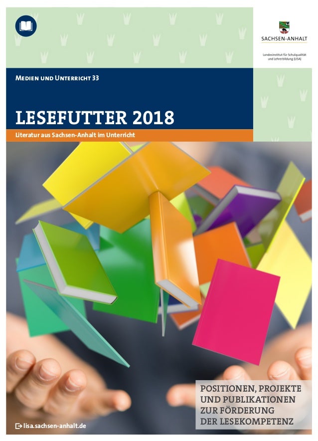 Lesefutter 2018 Literatur Aus Sachsen Anhalt Im Unterricht - 