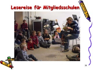 Lesereise für Mitgliedsschulen 