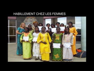 HABILLEMENT CHEZ LES FEMMES

 